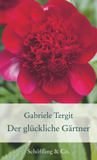Der glückliche Gärtner - Gabriele Tergit - E-Book