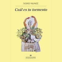 Cuál es tu tormento - Sigrid Nunez - Hörbuch