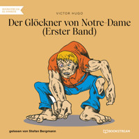 Der Glöckner von Notre-Dame, Band 1 (Ungekürzt) - Victor Hugo - Hörbuch