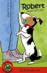 Robert kennt sich aus - Susanne Riha - E-Book
