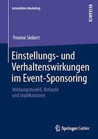 Einstellungs- und Verhaltenswirkungen im Event-Sponsoring - Yvonne Siebert - E-Book