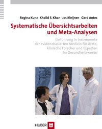 Systematische Übersichtsarbeiten und Meta-Analysen - Regina Kunz - E-Book