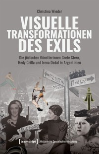 Visuelle Transformationen des Exils - Christina Wieder - kostenlos E-Book