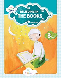 Akif Learns About Iman - Believing in the Books - Ahmet Efe - E-Book