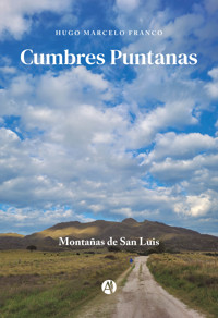 Cumbres Puntanas - Hugo Marcelo Franco - E-Book