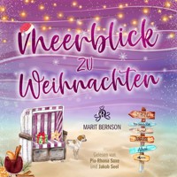 Meerblick zu Weihnachten - Strandkorbwunder, Band 4 (ungekürzt) - Marit Bernson - Hörbuch