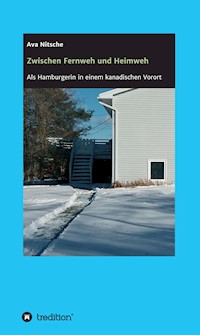 Zwischen Fernweh und Heimweh - Ava Nitsche - E-Book