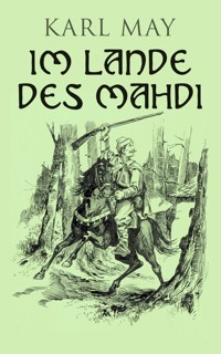 Im Lande des Mahdi - Karl May - E-Book