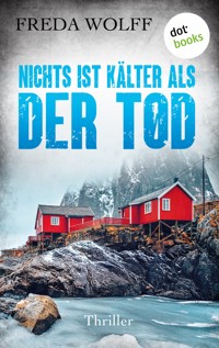 Nichts ist kälter als der Tod - Freda Wolff - E-Book