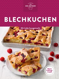 Meine Lieblingsrezepte: Blechkuchen - Dr. Oetker Verlag - E-Book