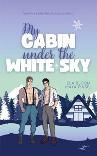 My Cabin under the White Sky - Fabian & Ty - Maya Pinsel - E-Book