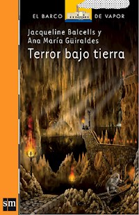 Terror bajo tierra - Jacqueline Balcells - E-Book