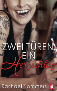 Zwei Türen, ein Herzschlag - Rachael Sommers - E-Book