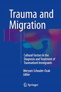 Trauma and Migration -  - E-Book