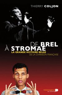 De Brel à Stromae - Thierry Coljon - E-Book