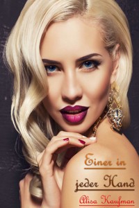 Einer in jeder Hand - Alisa Kaufman - E-Book