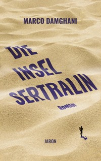 Die Insel Sertralin - Marco Damghani - E-Book