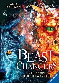 Beast Changers, Band 3 - Der Kampf der Tierwandler - Amie Kaufman - E-Book