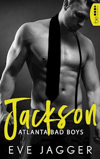 Atlanta Bad Boys – Jackson - Eve Jagger - E-Book