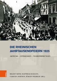 Die rheinischen Jahrtausendfeiern 1925 -  - E-Book