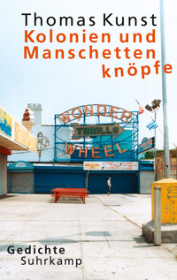 Kolonien und Manschettenknöpfe - Thomas Kunst - E-Book
