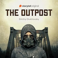 The Outpost - Dmitry Glukhovsky - Hörbuch