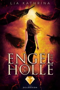 Engel der Hölle - Lia Kathrina - E-Book