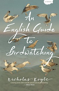 An English Guide to Birdwatching - Nicholas Royle - E-Book