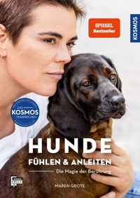 Hunde fühlen und anleiten - Maren Grote - E-Book