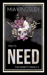 Tied To Need - Mia Kingsley - E-Book + Hörbuch