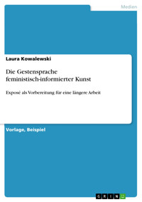 Die Gestensprache feministisch-informierter Kunst - Laura Kowalewski - E-Book