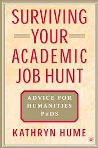 Surviving Your Academic Job Hunt - K. Hume - E-Book
