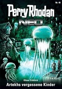 Perry Rhodan Neo 49: Artekhs vergessene Kinder - Oliver Fröhlich - E-Book + Hörbuch