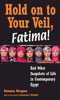 Hold on to Your Veil, Fatima! - Sanna Negus - E-Book