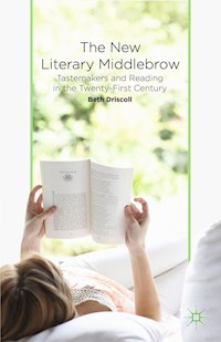 The New Literary Middlebrow - B. Driscoll - E-Book