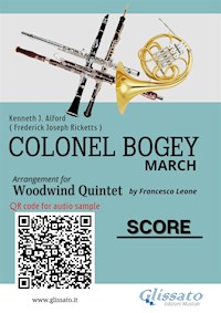 Woodwind Quintet Score of "Colonel Bogey" - Kenneth J.Alford - E-Book