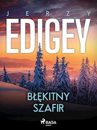 Błękitny szafir - Jerzy Edigey - E-Book