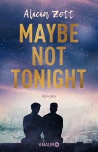 Maybe Not Tonight - Alicia Zett - E-Book