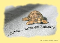 Johanna sucht ein Zuhause - Wolfgang W. Bentz - E-Book