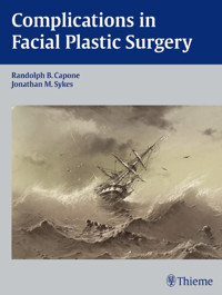 Complications in Facial Plastic Surgery -  - E-Book