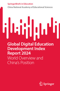Global Digital Education Development Index Report 2024 - China National Academy of Educational Sciences - E-Book