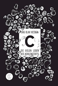 C -Die vielen Leben des Kohlenstoffs - Dag Olav Hessen - E-Book