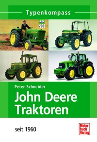 John Deere Traktoren - Peter Schneider - E-Book