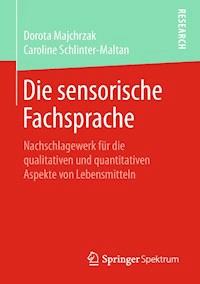 Die sensorische Fachsprache - Dorota Majchrzak - E-Book