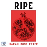 Ripe - Sarah Rose Etter - Hörbuch