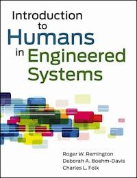 Introduction to Humans in Engineered Systems - Roger Remington - E-Book