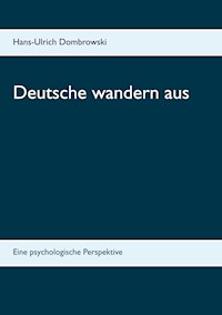 Deutsche wandern aus - Hans-Ulrich Dombrowski - E-Book