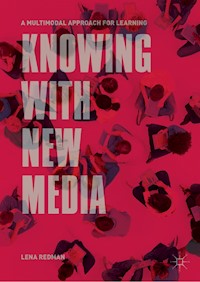 Knowing with New Media - Lena Redman - E-Book