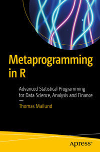 Metaprogramming in R - Thomas Mailund - E-Book