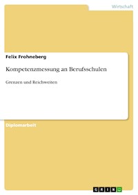 Kompetenzmessung an Berufsschulen - Felix Frohneberg - E-Book